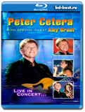 Peter Cetera: Live in Concert with Special Guest Amy Grant ( Rock, Soft Rock )