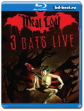 Meat Loaf - 3 Bats Live 2007  (Blu-ray, блю-рей)