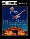 Eric Clapton - Slowhand at 70: Live at The Royal Albert Hall (Blu-ray,блю-рей) 4К