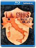 L. A. Guns - Made In Milan (Blu-ray,блю-рей)