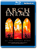 Arch Enemy: As The Stages Burn! (Blu-ray,блю-рей)