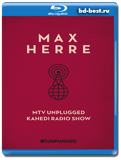 Max Herre: MTV Unplugged KAHEDI Radio Show (Blu-ray, блю-рей)