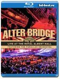 Alter Bridge: Live at The Royal Albert Hall - Featuring The Parallax Orchestra...