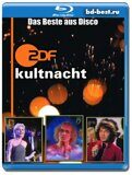 Die ZDF-Kultnacht - Das Beste Dance Hits `70-80 Aus Disco  (Blu-ray,блю-рей)