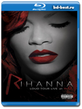 Rihanna: Loud Tour Live at the O2 - Pop, Rock, R&B 2011