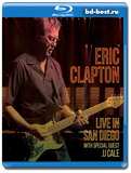 Eric Clapton: Live In San Diego with Special Guest JJ Cale (Blu-ray,блю-рей)