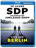 SDP - 20 Jahre - Die einmalige Jubilaeums - Show (Blu-ray,блю-рей)