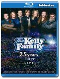 The Kelly Family: 25 Years Later - Live  (Blu-ray,блю-рей)