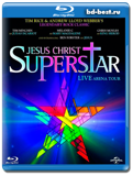 Jesus Christ Superstar: Live Arena Tour ( Andrew Lloyd Webber ) - рок опера...