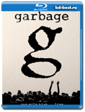 Garbage: One Mile High...Live - Alternative Rock, Electronic Rock, Industrial Rock...