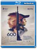 600 миль  (Blu-ray, блю-рей)