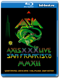 Asia  Axis XXX – Live San Francisco (Blu-ray, блю-рей)