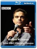 Robbie Williams – Live BBC Electric Proms (Blu-ray,блю-рей)