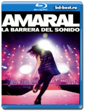 Amaral: La Barrera del Sonido - Pop, Rock, Spanich 2008 (Blu-ray, блю-рей)