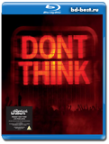 The Chemical Brothers: Don't Think ( Electronic, Breakbeat, Big Beat )