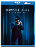 Leonard Cohen: Live in Dublin (Blu-ray, блю-рей)