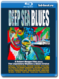 Deep Sea Blues (Blu-ray, блю-рей)