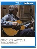 Eric Clapton - The Lady In The Balcony: Lockdown Sessions (Blu-ray,блю-рей)