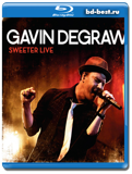 Gavin DeGraw - Sweeter Live  (Blu-ray,блю-рей)