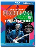 Eric Clapton - Crossroads Guitar Festival 2019  (Blu-ray,блю-рей)  2 диска