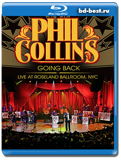 Phil Collins - Going Back: Live At Roseland Ballroom, NYC