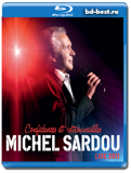 Michel Sardou: Confidences Et Retrouvailles Live ( Pop )