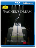 Wagner's Dream: Making of the Metropolitan Opera's New 